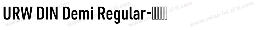 URW DIN Demi Regular字体转换
